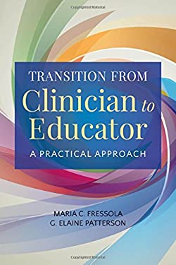 Transition from Clinician to Educator : A Practical Approach