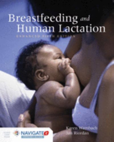 Breastfeeding and Human Lactation, Enhanced Fifth Edition