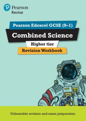 Pearson REVISE Edexcel GCSE Combined Science (Higher) Revision Workbook - for 2026, 2027 Exams