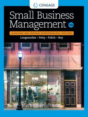 Small Business Management : Launching and Growing Entrepreneurial Ventures
