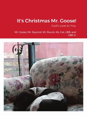 It's Christmas Mr. Goose! : God's Love to You