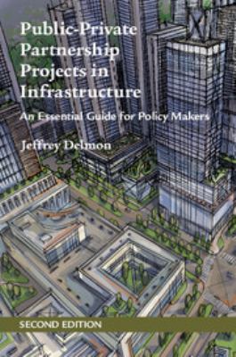 Public-Private Partnership Projects in Infrastructure : An Essential Guide for Policy Makers