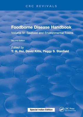 Foodborne Disease Handbook, Second Edition : Volume IV: Seafood and Environmental Toxins