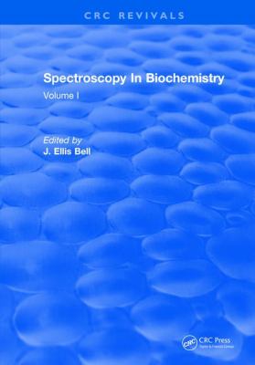 Spectroscopy in Biochemistry : Volume I