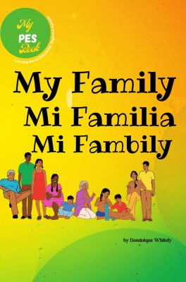 My PES Book- My Family : Learning Patois (Jamaican), English & Spanish
