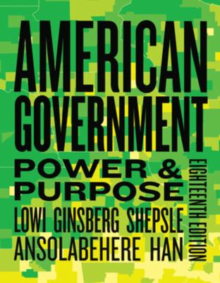 American Government : Power and Purpose