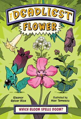 The Deadliest: Flower