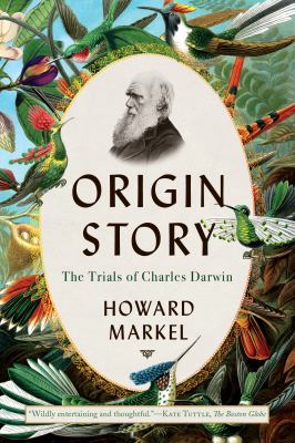 Origin Story : The Trials of Charles Darwin