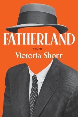 Fatherland : A Novel