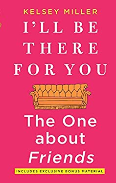 I'll Be There for You: the One about Friends