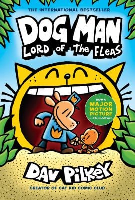 Dog Man: Lord of the Fleas: a Graphic Novel (Dog Man #5): from the Creator of Captain Underpants