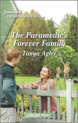 The Paramedic's Forever Family : A Clean Romance