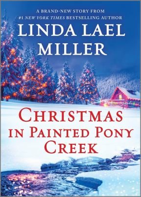 Christmas in Painted Pony Creek : A Holiday Romance Novel