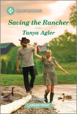Saving the Rancher : A Clean and Uplifting Romance