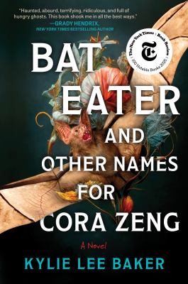 Bat Eater and Other Names for Cora Zeng : A Novel