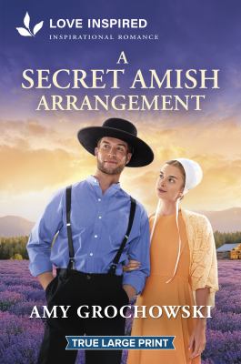 A Secret Amish Arrangement : An Uplifting Inspirational Romance
