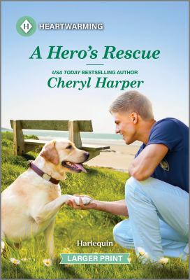 A Hero's Rescue : A Clean and Uplifting Romance