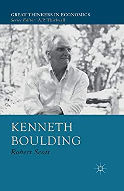 Kenneth Boulding : A Voice Crying in the Wilderness