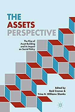 The Assets Perspective : The Rise of Asset Building and Its Impact on Social Policy