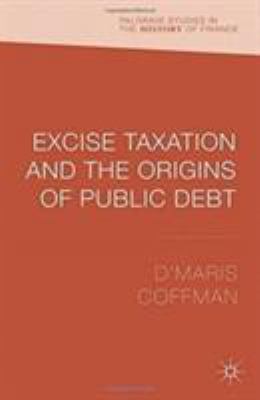 Excise Taxation and the Origins of Public Debt