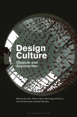 Design Culture : Objects and Approaches