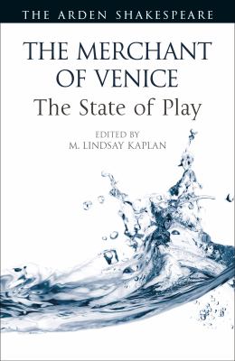 The Merchant of Venice: the State of Play
