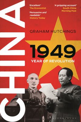 China 1949 : Year of Revolution