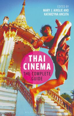 Thai Cinema : The Complete Guide