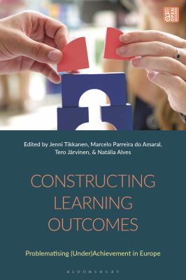 Constructing Learning Outcomes : Problematizing (under)Achievement in Europe