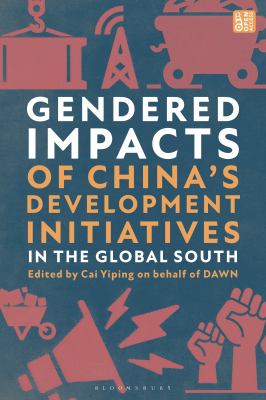 Gendered Impacts of China's Development Initiatives in the Global South