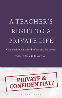 A Teacher's Right to a Private Life : Community Control or Professional Autonomy