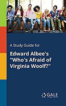 A Study Guide for Edward Albee's Who's Afraid of Virginia Woolf?
