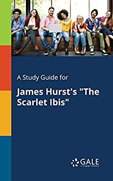 A Study Guide for James Hurst's the Scarlet Ibis