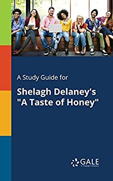 A Study Guide for Shelagh Delaney's a Taste of Honey