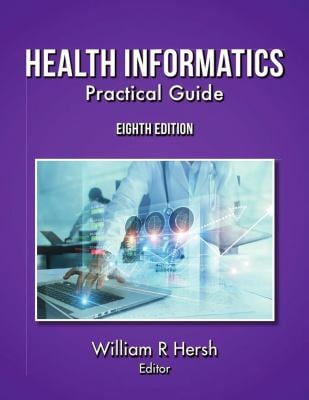 Health Informatics : Practical Guide