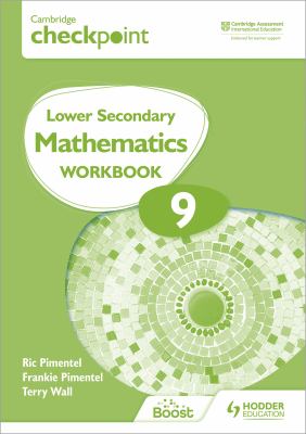 Cambridge Checkpoint Lower Secondary Mathematics Workbook 9 : Hodder Education Group