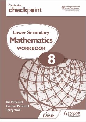 Cambridge Checkpoint Lower Secondary Mathematics Workbook 8 : Hodder Education Group