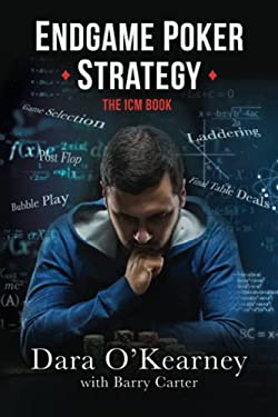 Endgame Poker Strategy : The ICM Book