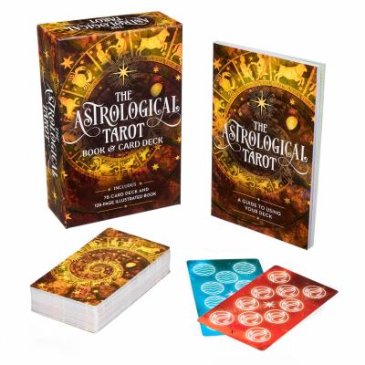 The Astrological Tarot Book and Card Deck : Includes a 78-Card Deck and a 128-Page Illustrated Book