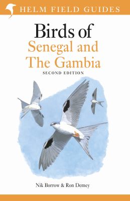 Field Guide to Birds of Senegal and the Gambia : Second Edition