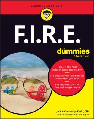 F. I. R. E. for Dummies