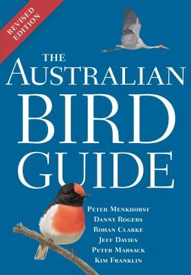 The Australian Bird Guide : Revised Edition