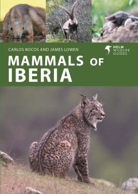 Mammals of Iberia : Terrestrial Mammals of Spain, Portugal and the Balearic Islands
