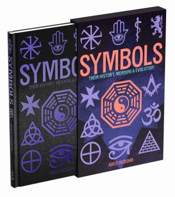 Symbols: Their History, Meaning and Evolution : Deluxe Slipcase Edition