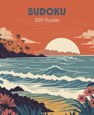 Sudoku : Over 300 Puzzles