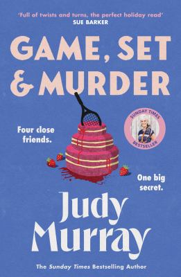 Game, Set and Murder : The Deliciously Gripping New Cosy Murder Mystery You Won't Be Able to Put Down!