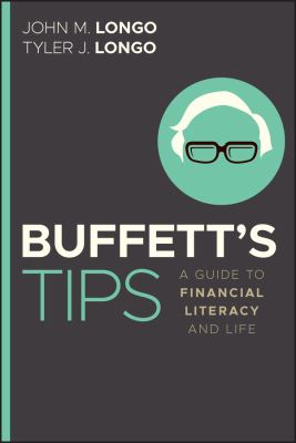 Buffett's Tips : A Guide to Financial Literacy and Life