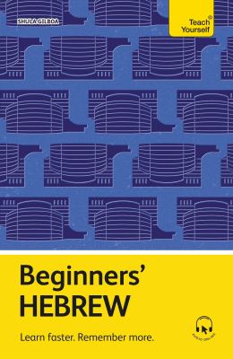 Beginners' Hebrew : Learn Faster. Remember More