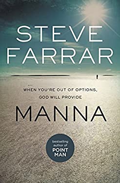 Manna : When You're Out of Options, God Will Provide