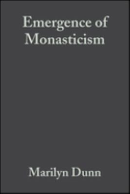 The Emergence of Monasticism : From the Desert Fathers to the Early Middle Ages